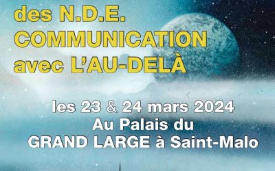 Deuxième Congrès International « Au-delà des N.D.E. Communication avec l’Au-delà »
